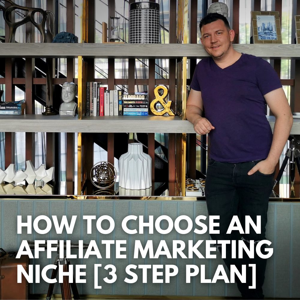 How To Choose An Affiliate Marketing Niche