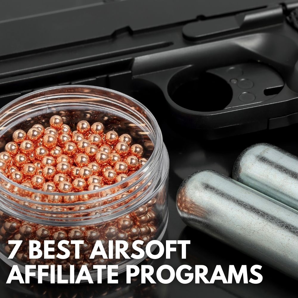Best Airsoft Affiliate Programs