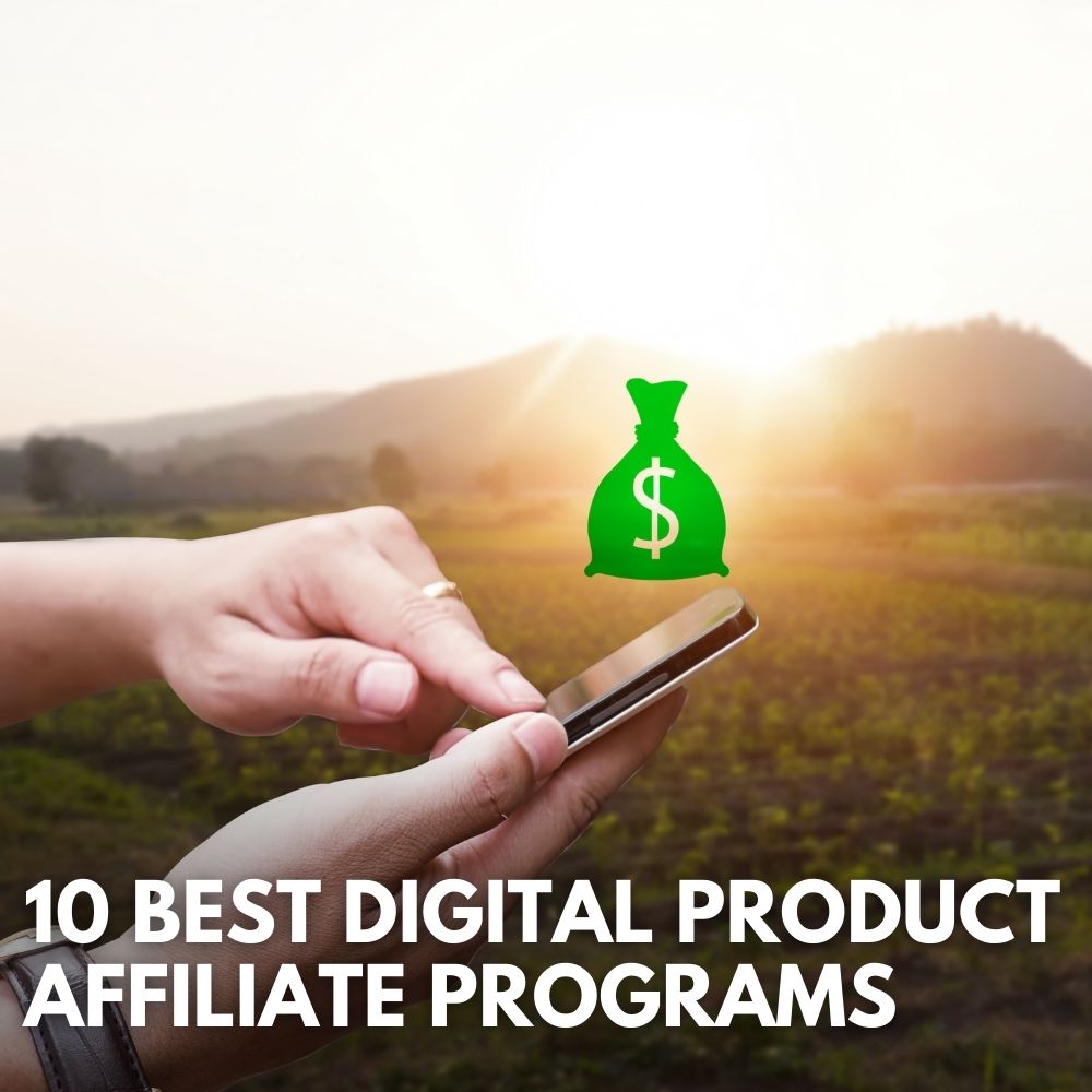 Best Digital Product Affiliate Programs