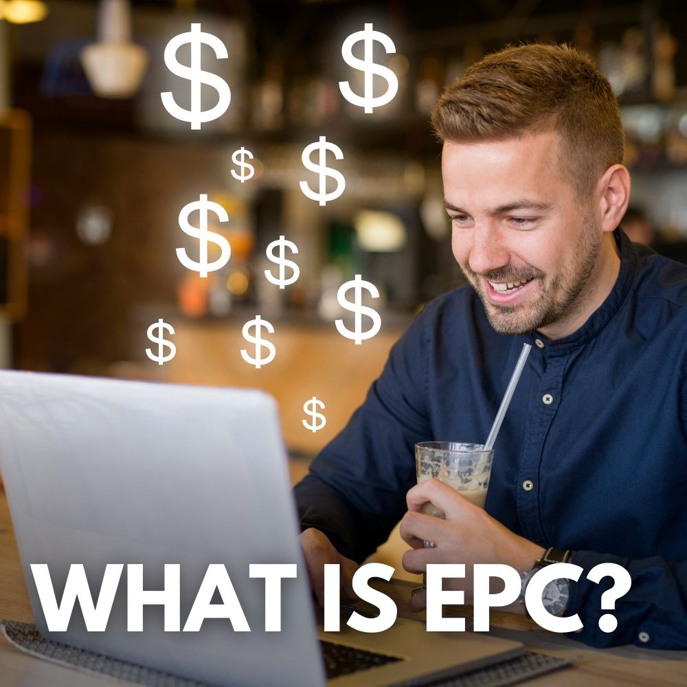 What Is EPC In Affiliate Marketing?