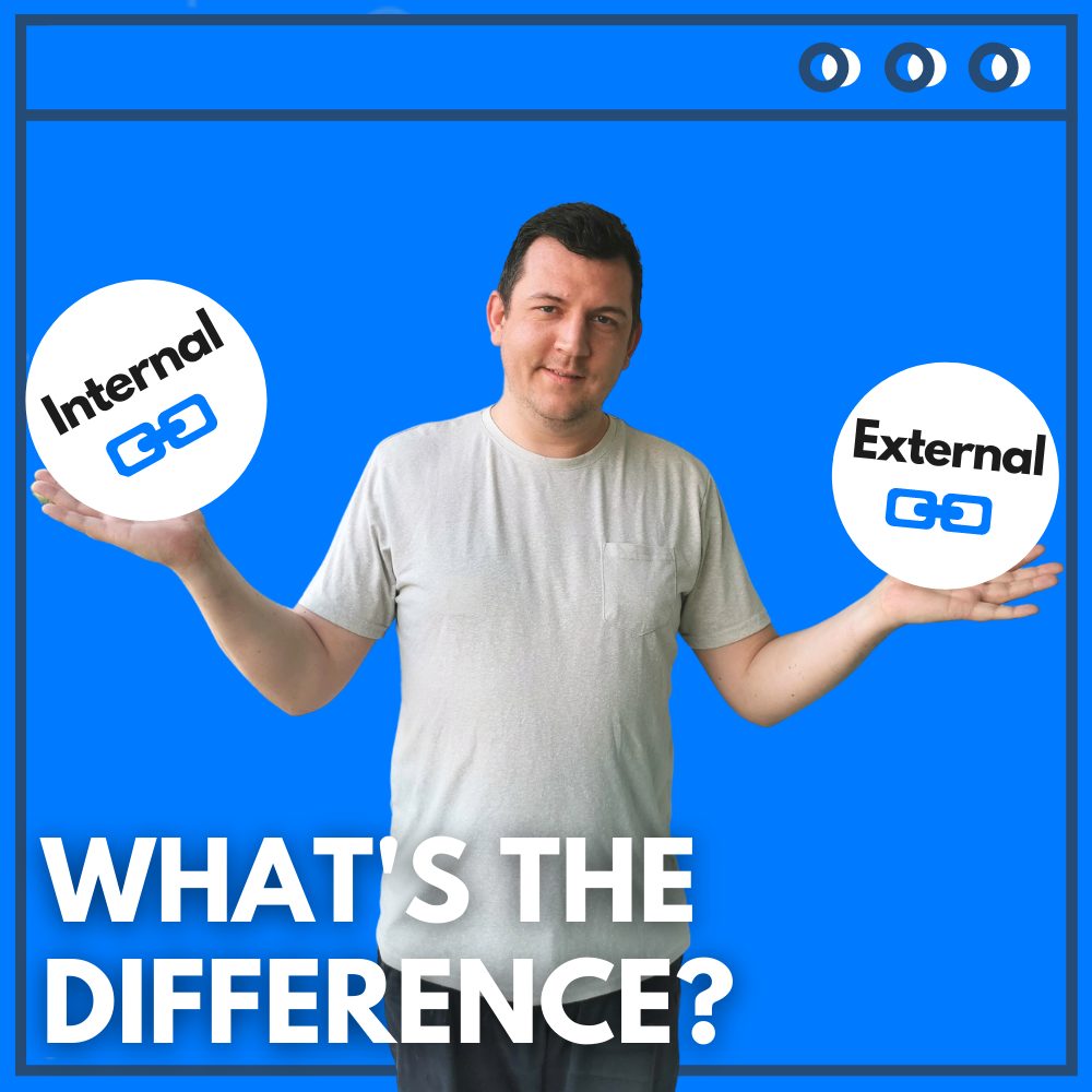 What Is The Difference Between An Internal And External Link
