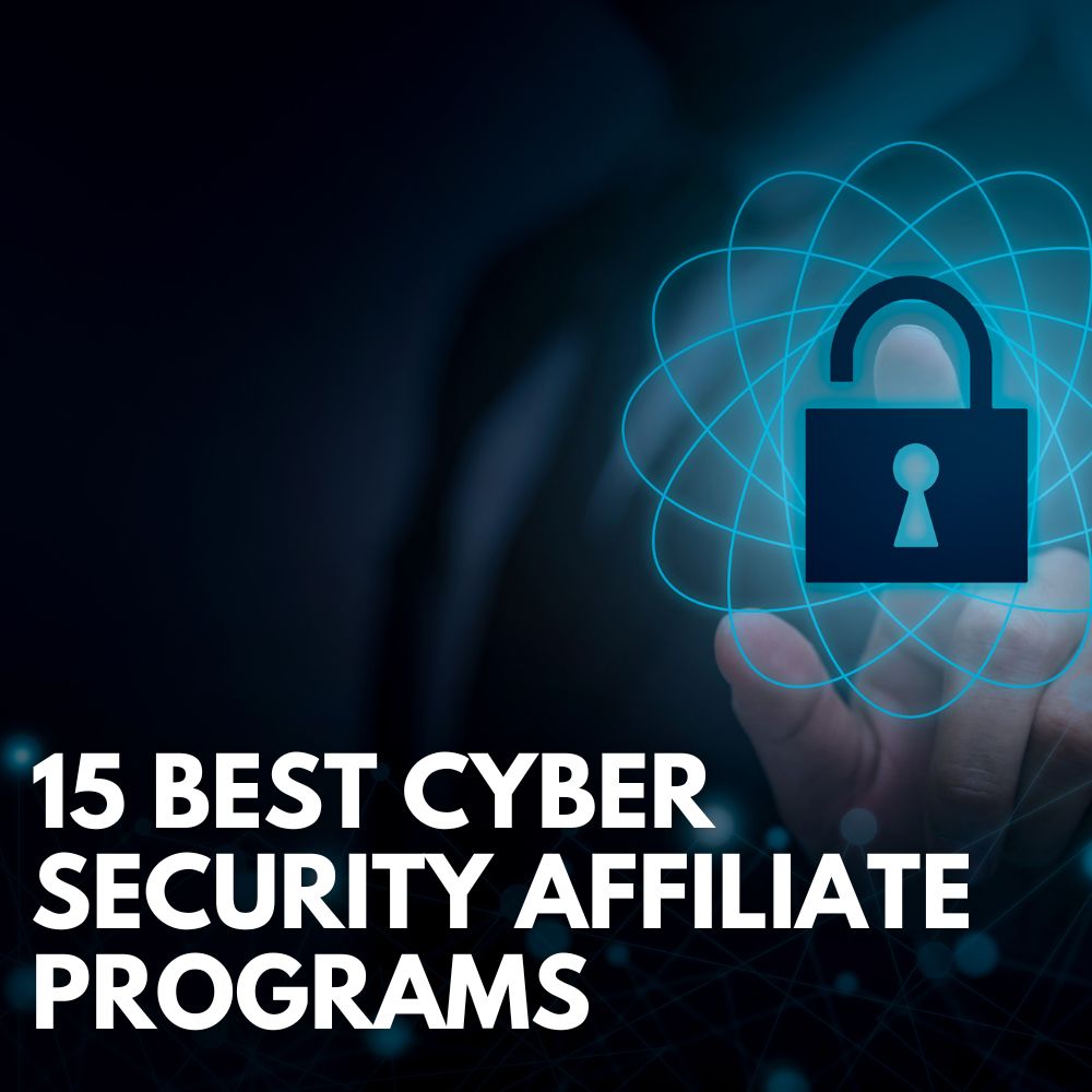 Best Cyber Security Affiliate Programs