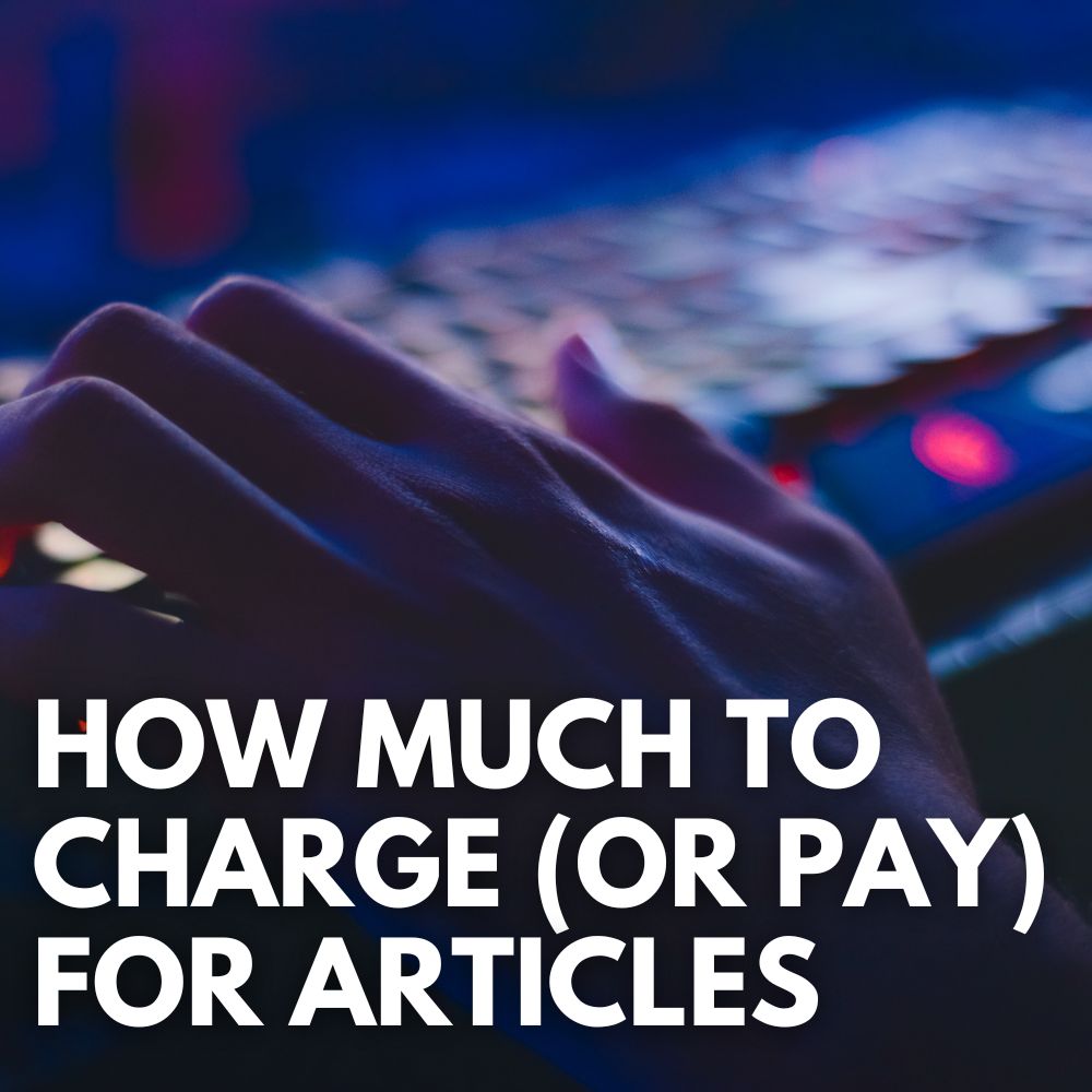 How Much To Charge Or Pay For Articles