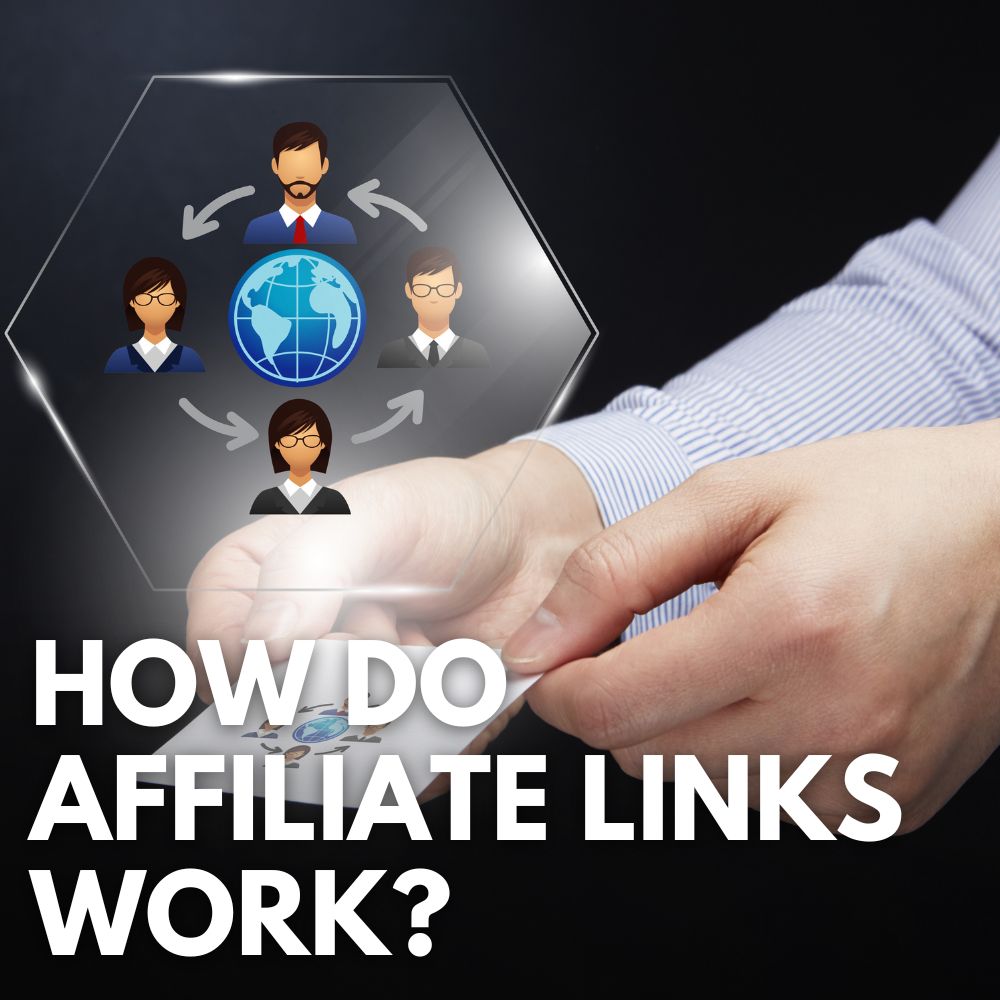 How Do Affiliate Links Work?