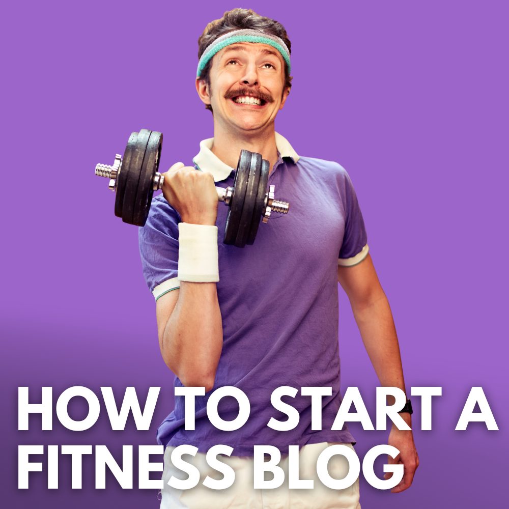 how to start a fitness blog