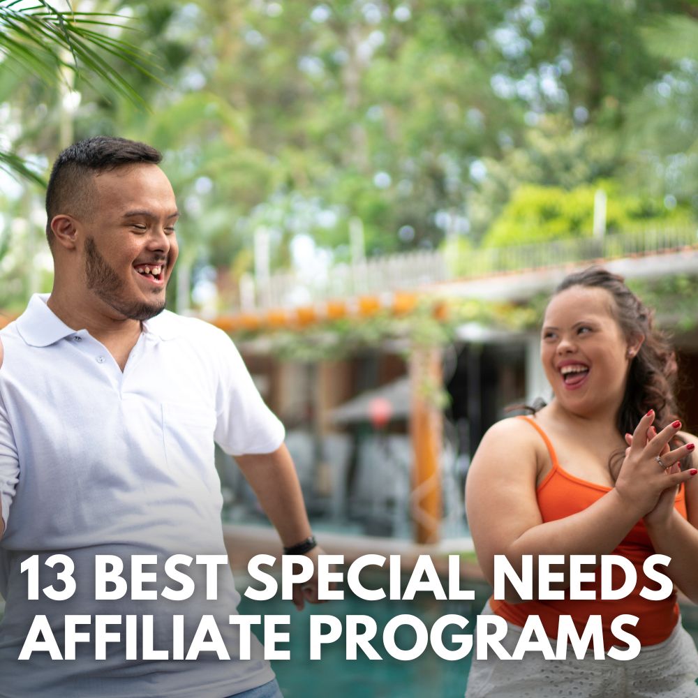 Best Special Needs Affiliate Programs
