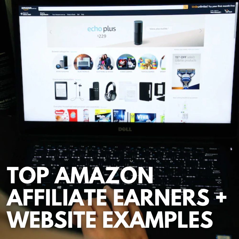 Top Amazon Affiliate Earners