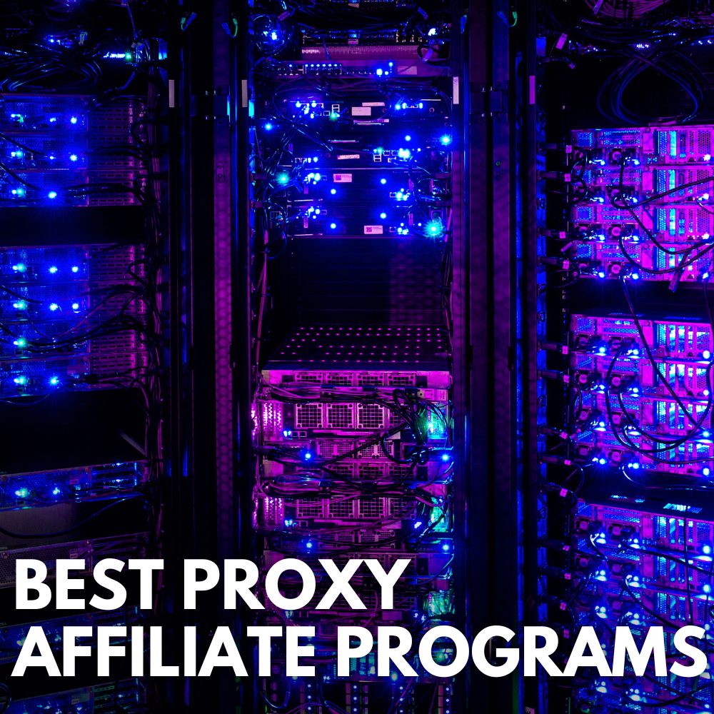 best proxy affiliate programs