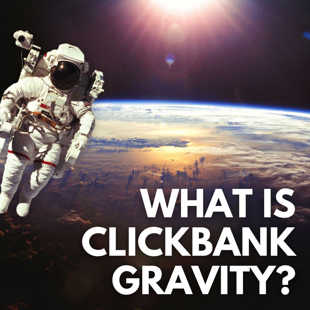 What Is ClickBank Gravity?