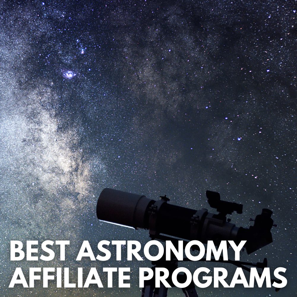 best astronomy affiliate programs