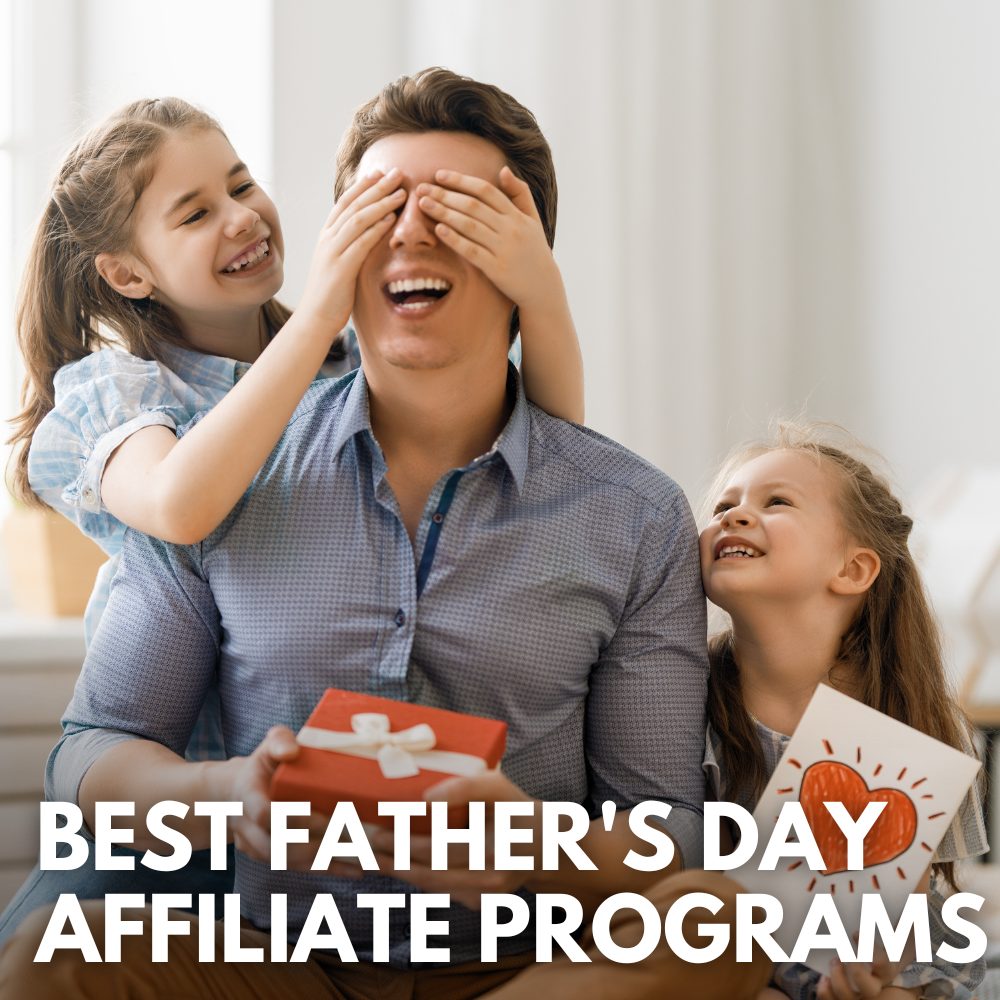 best fathers day affiliate programs