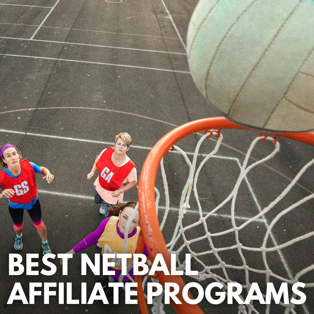 best netball affiliate programs