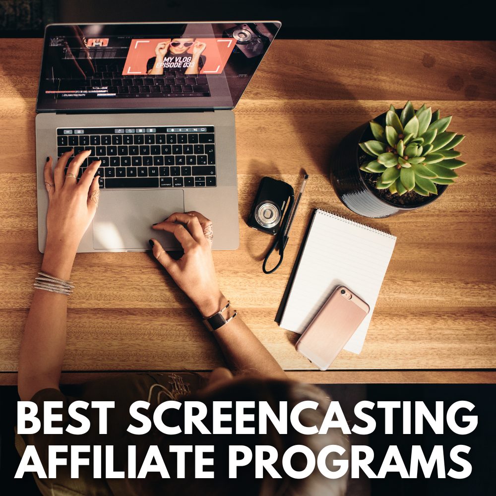 best screencasting affiliate programs