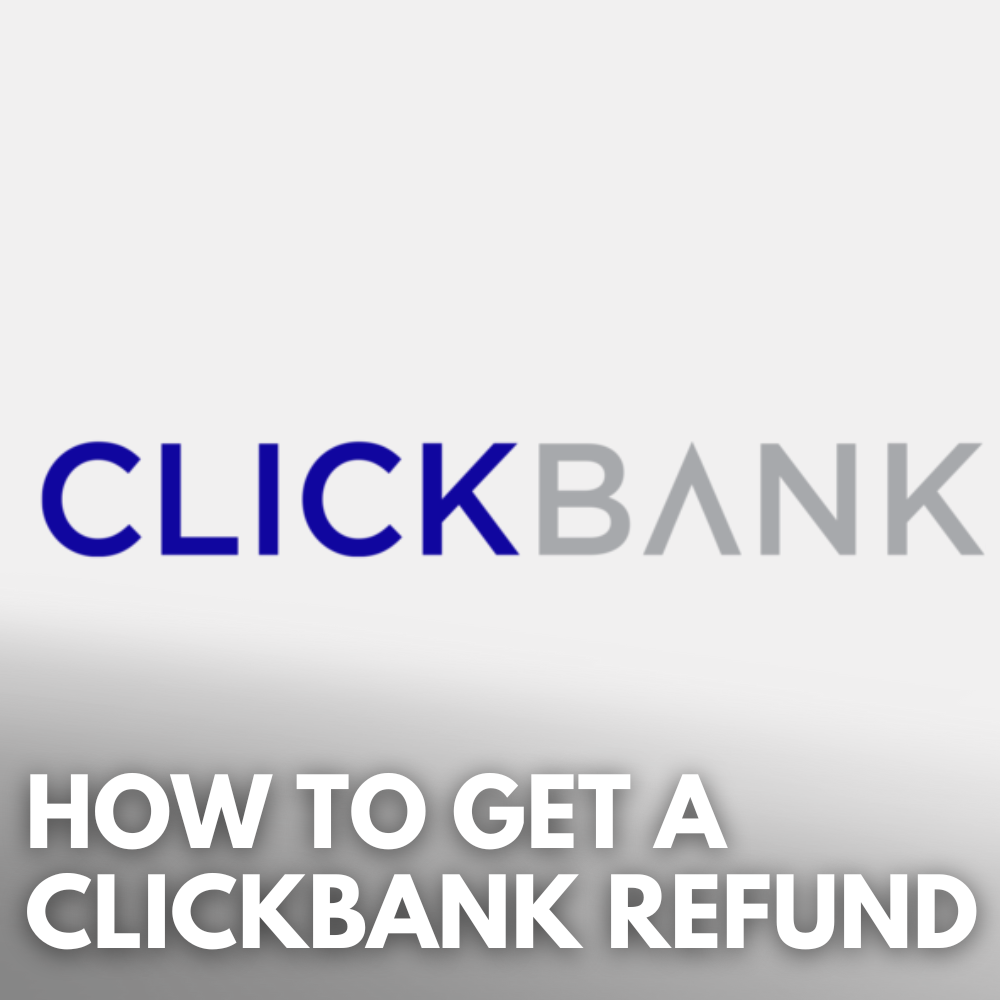 how to get a clickbank refund