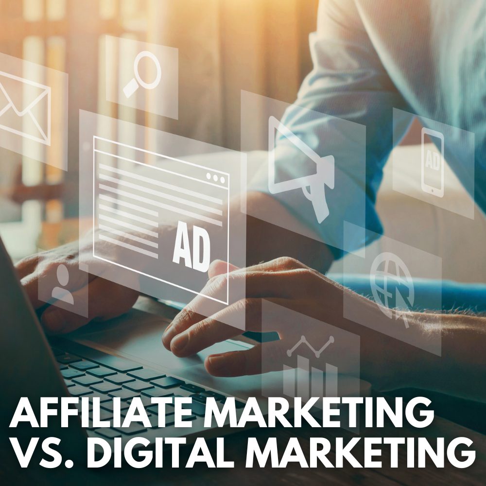 is affiliate marketing and digital marketing the same or different