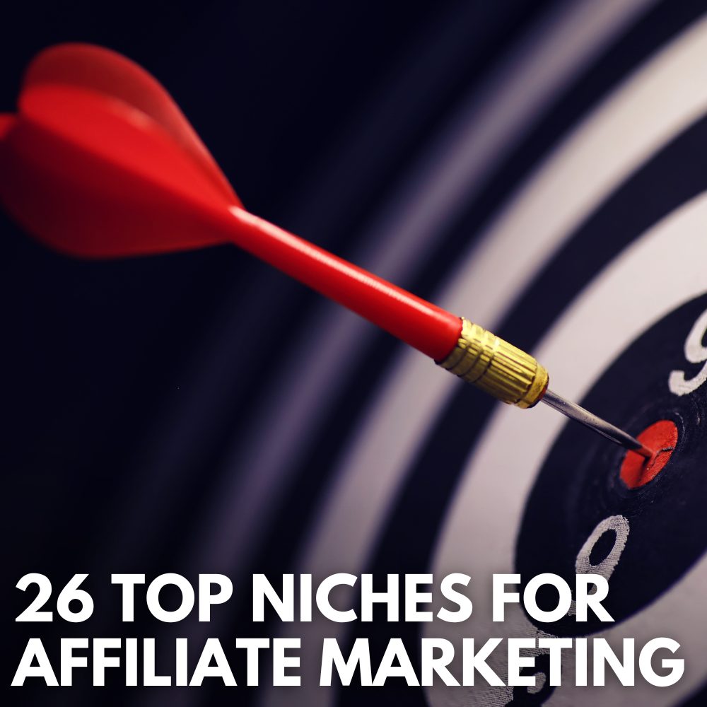 Top 26 Affiliate Marketing Niches For 2024 Commission Academy