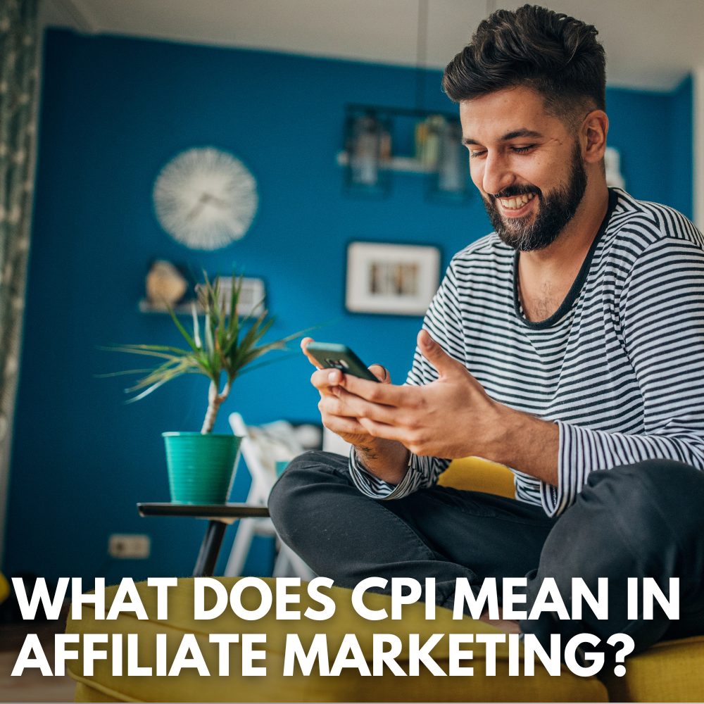what does CPI mean in affiliate marketing