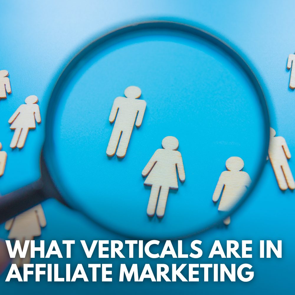 what is a vertical in affiliate marketing