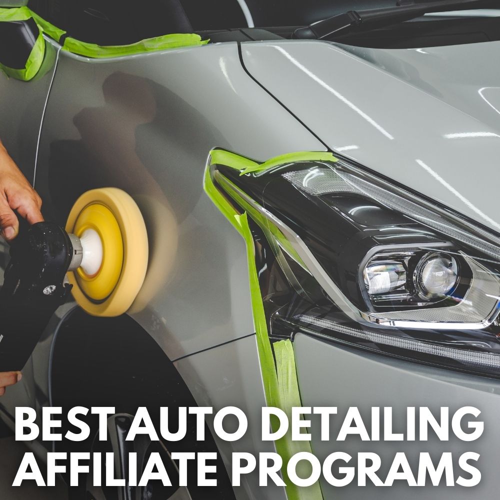 Best Auto Detailing Affiliate Programs