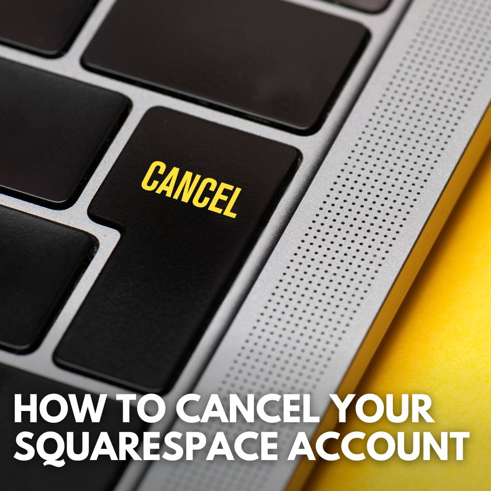 Cancel Squarespace Account