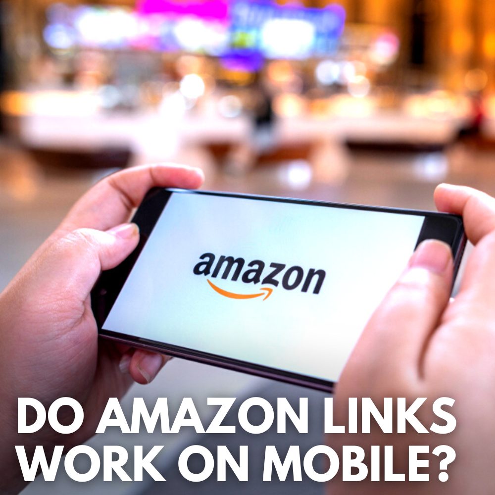 do amazon links work on mobile