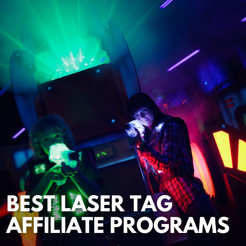 Best Laser Tag Affiliate Programs