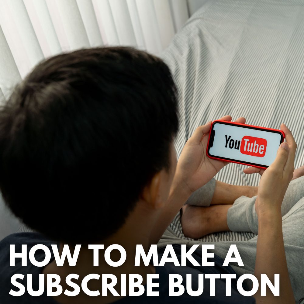 how to make a subscribe button