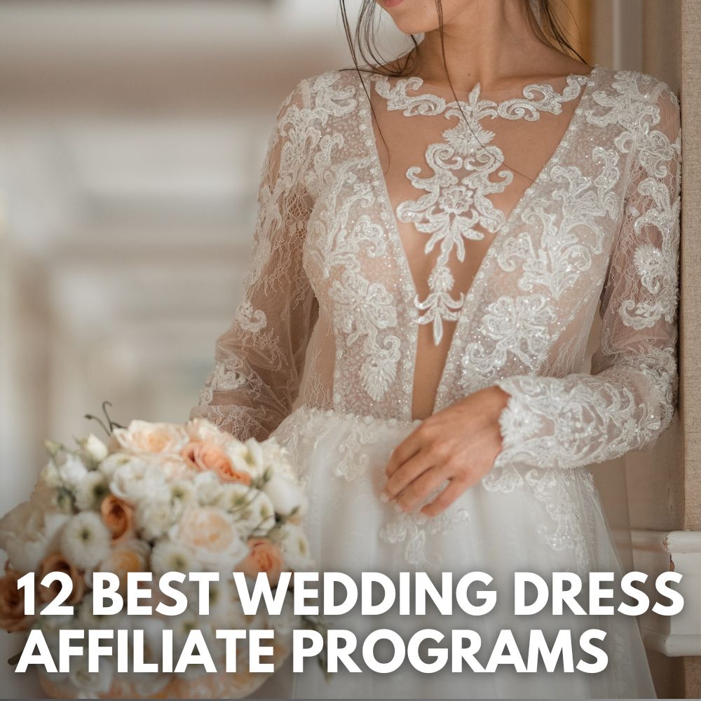 Best Wedding Dress Affiliate Programs