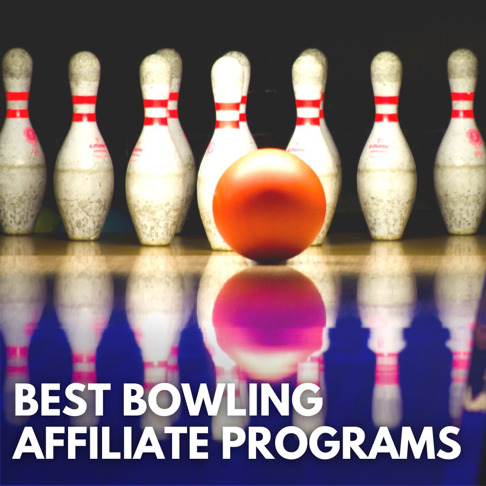 Best Bowling Affiliate Programs 