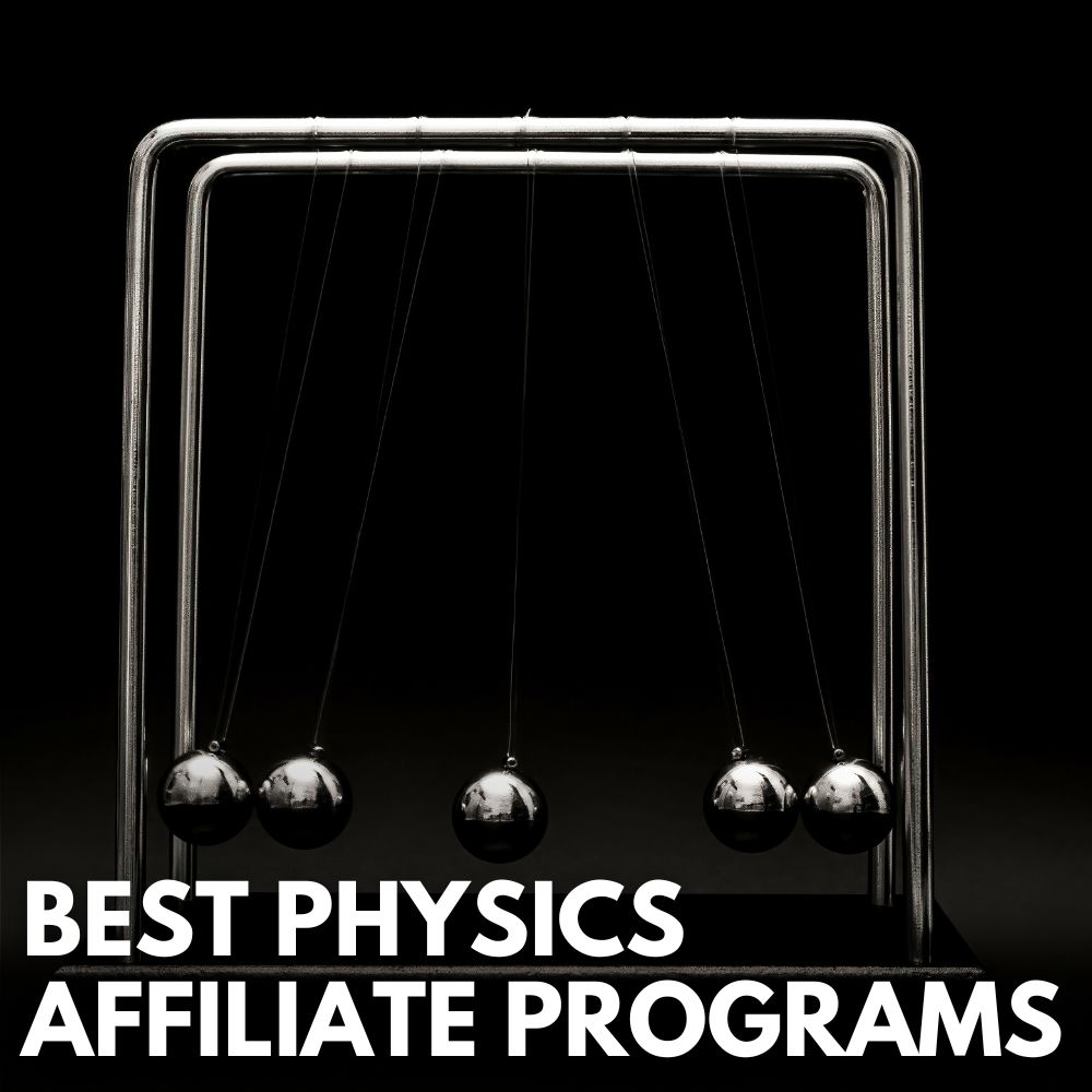 Best Physics Affiliate Programs