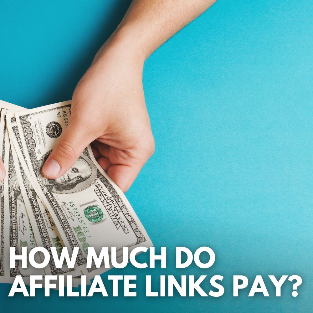 How Much Do Affiliate Links Pay?