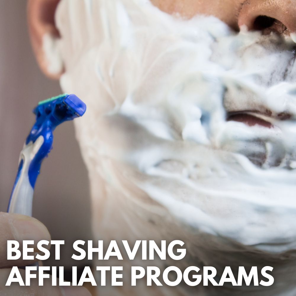 Best Shaving Affiliate Programs