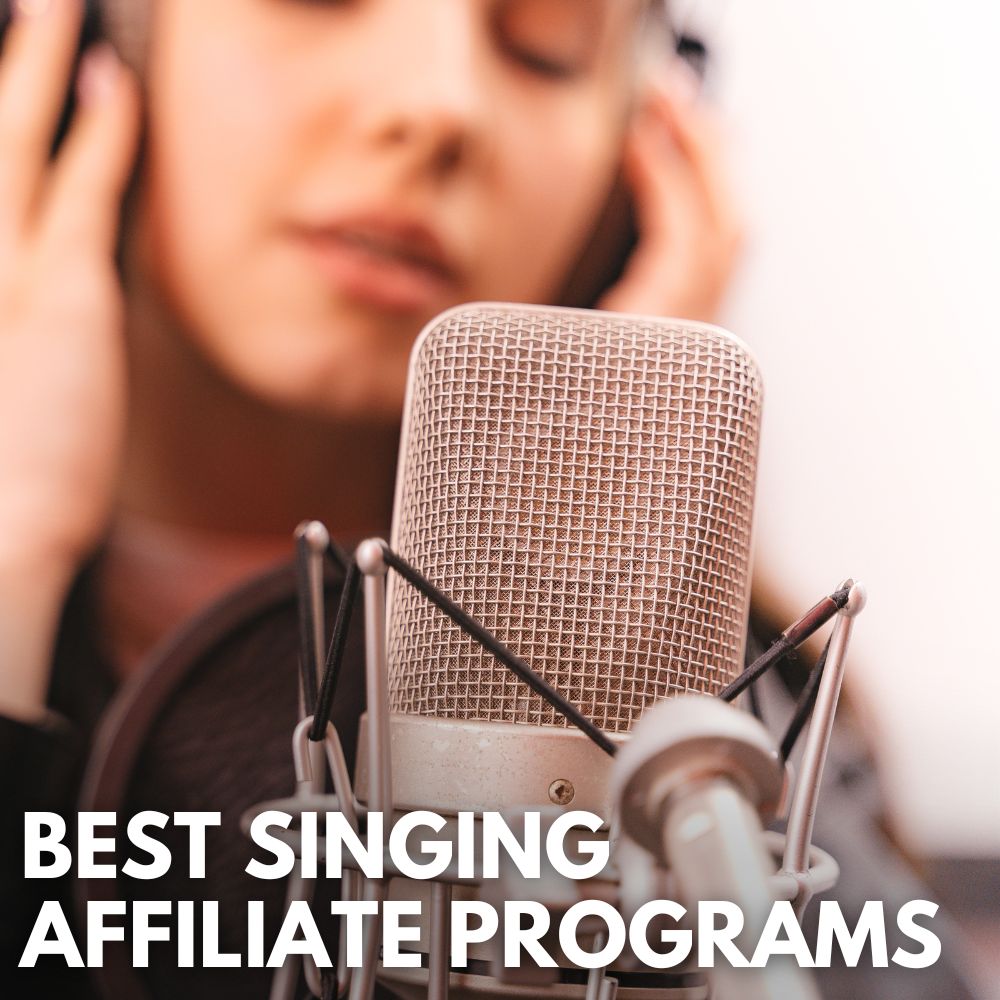 Best Singing Affiliate Programs