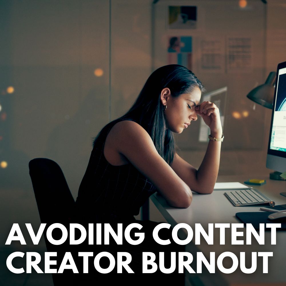 Content Creator Burnout