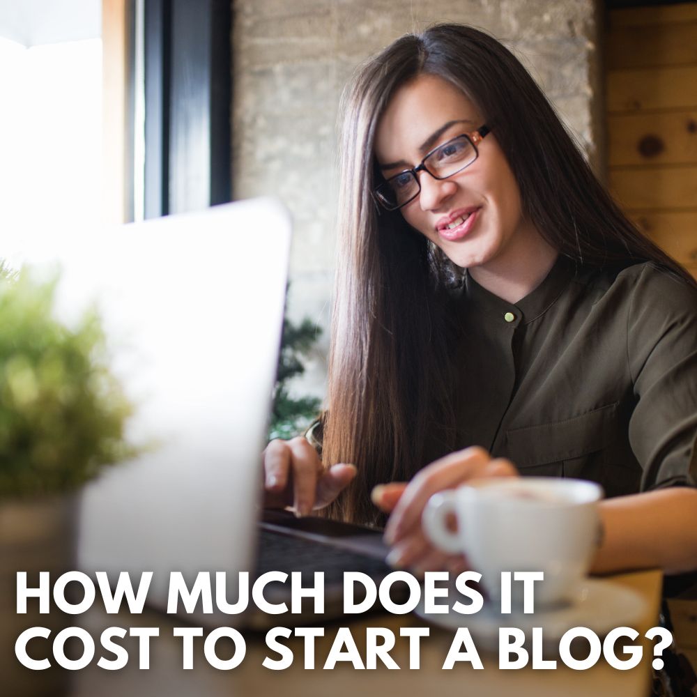 How Much Does It Cost To Start A Blog?