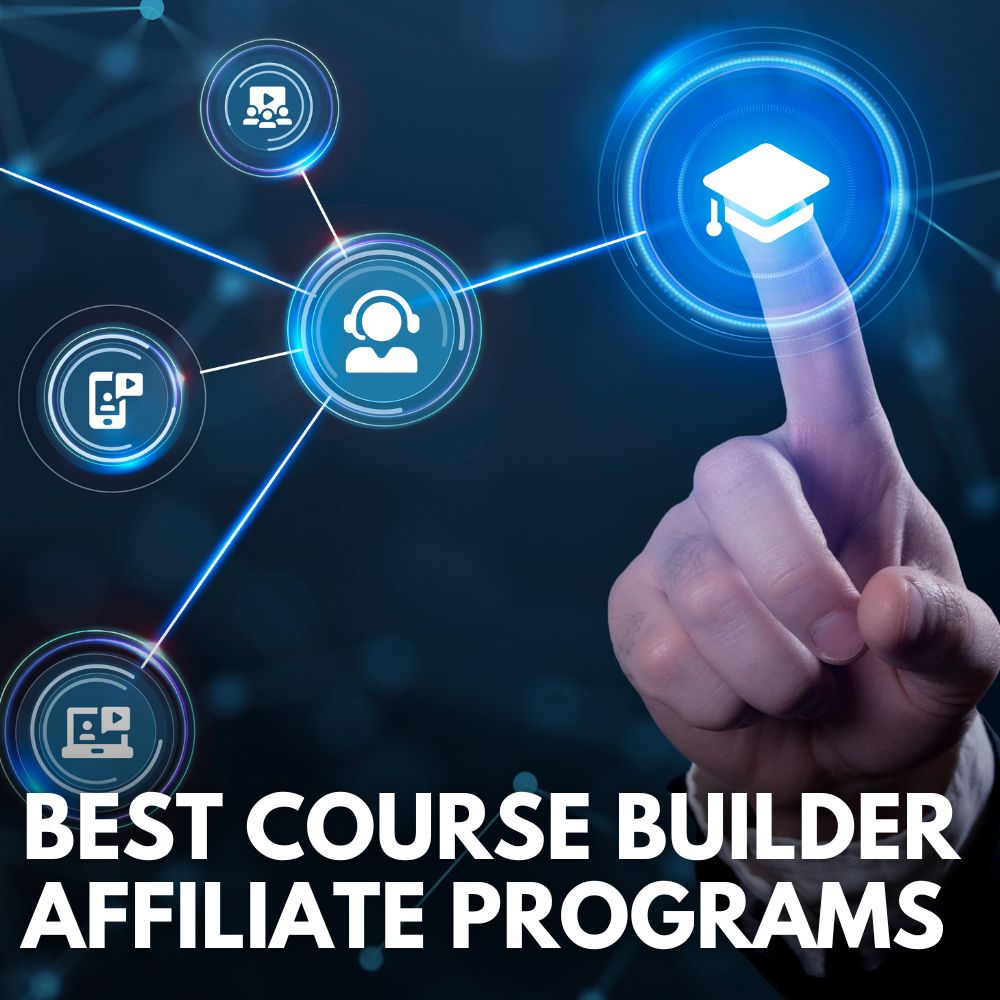 Best Course Builder Affiliate Programs