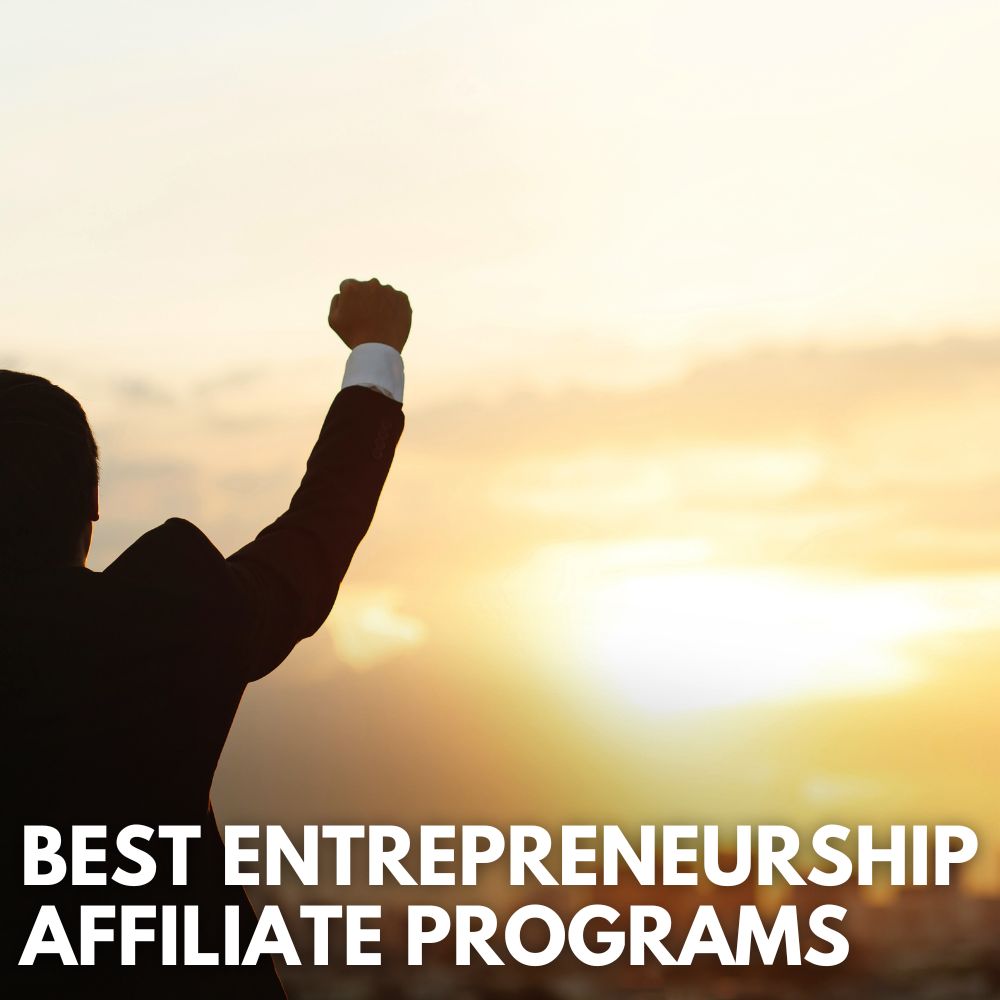 Best Entrepreneurship Affiliate Programs
