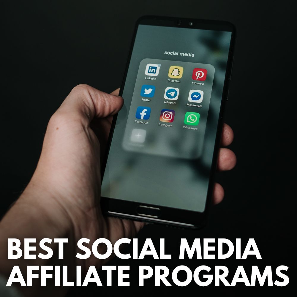 Best Social Media Affiliate Programs