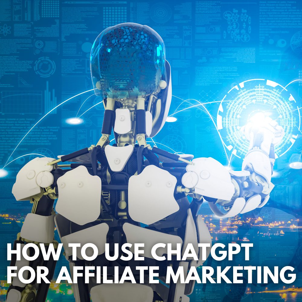 ways to use ChatGPT for affiliate marketing
