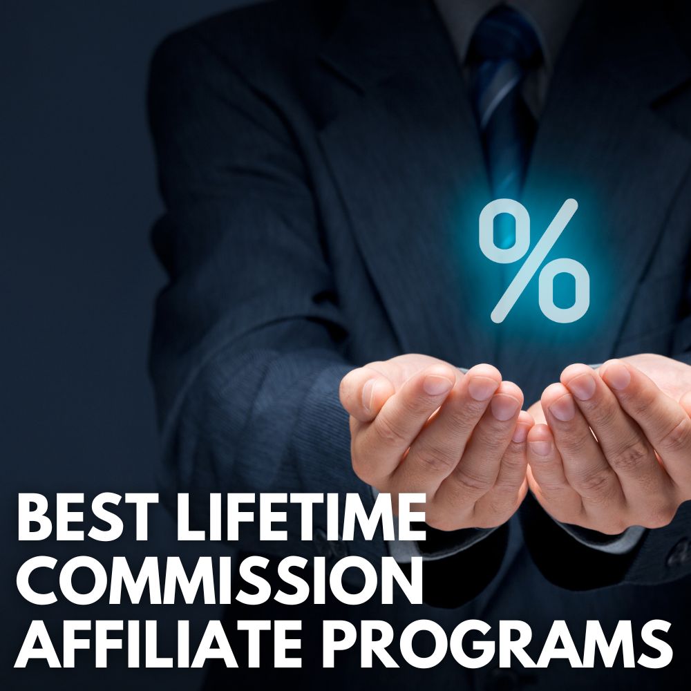 Best Lifetime Commission Affiliate Programs