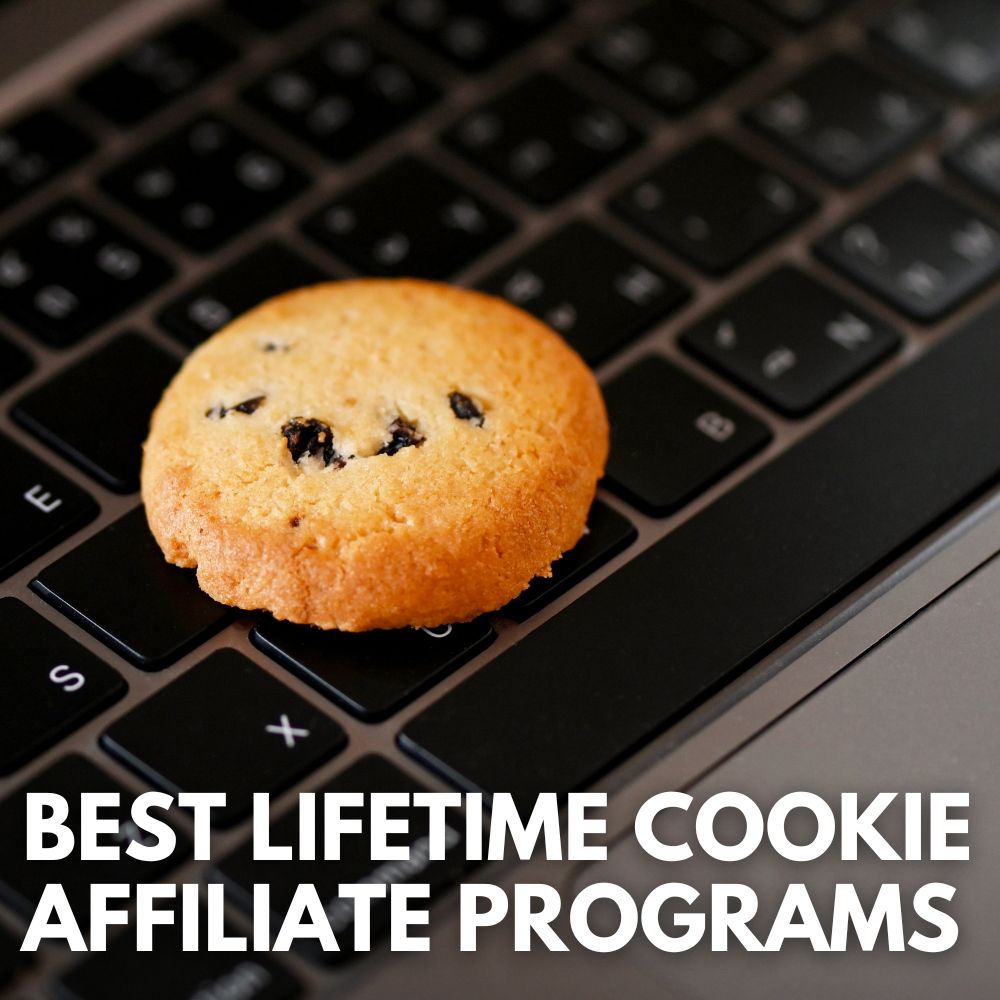 Best Lifetime Cookie Affiliate Programs
