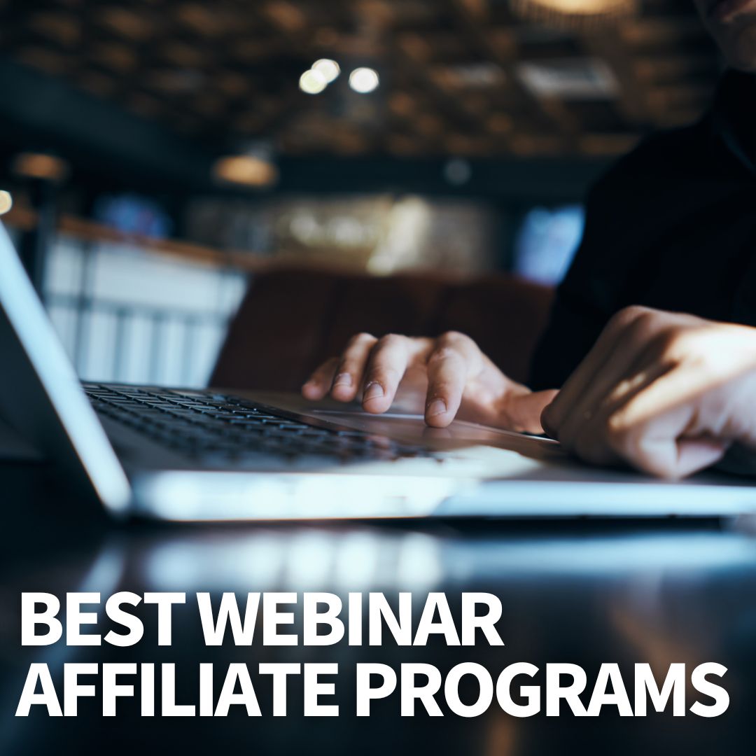 Best Webinar Affiliate Programs