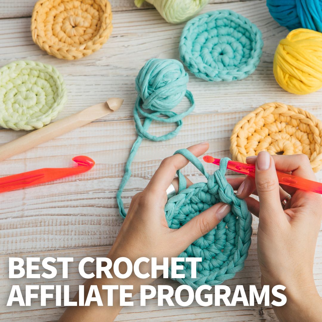 Best Crochet Affiliate Programs