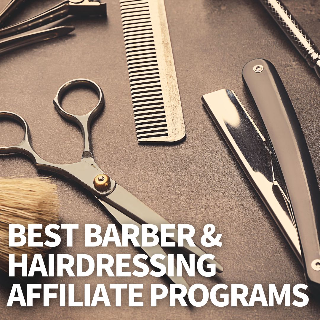 Barber & Hairdressing Affiliate Programs