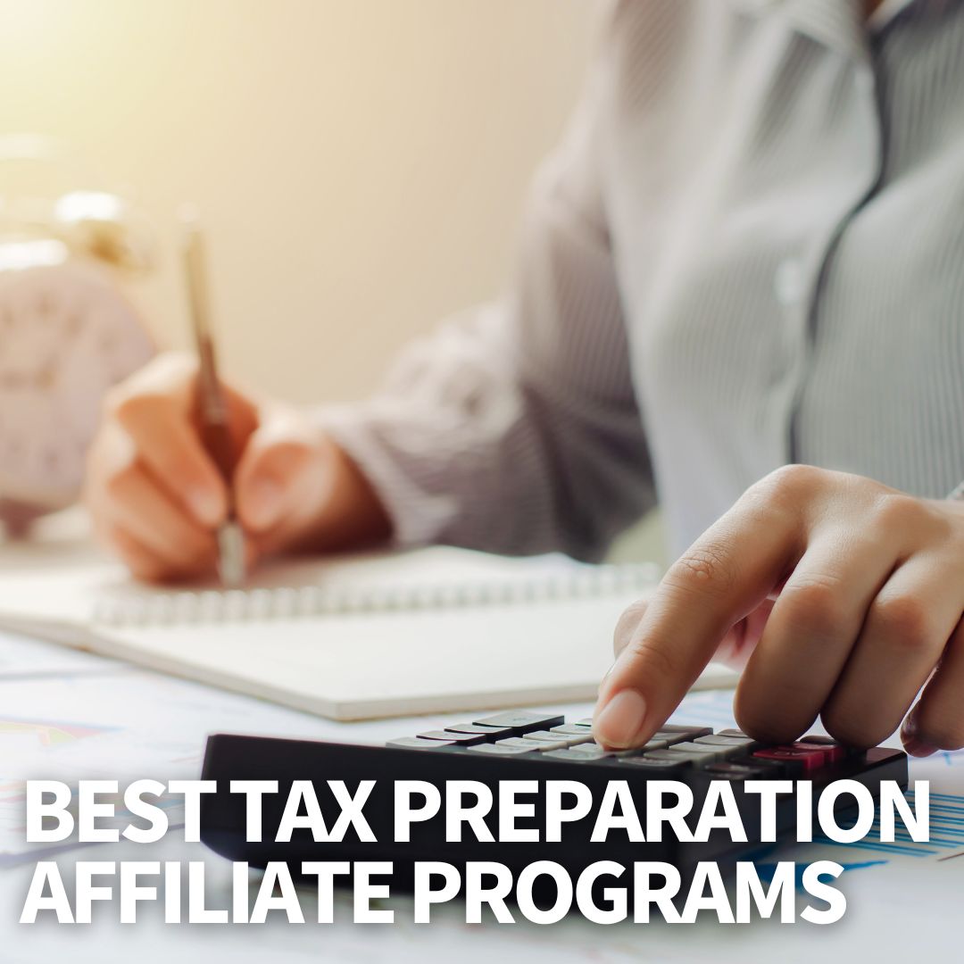 Tax Preparation Affiliate Programs