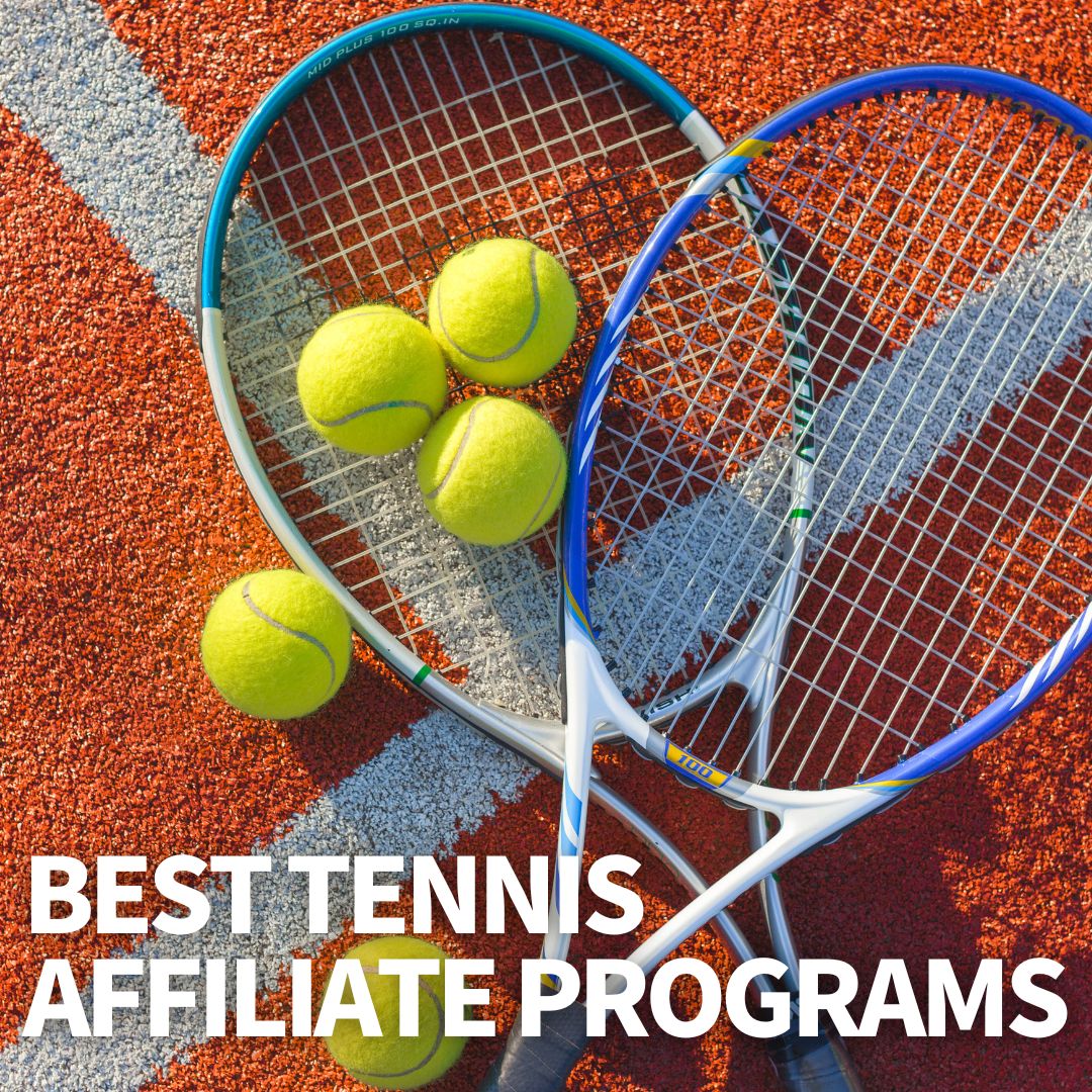 Tennis Affiliate Programs