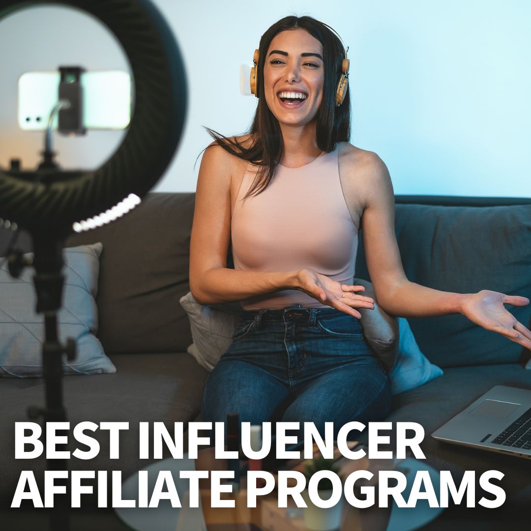 Best Influencer Affiliate Programs