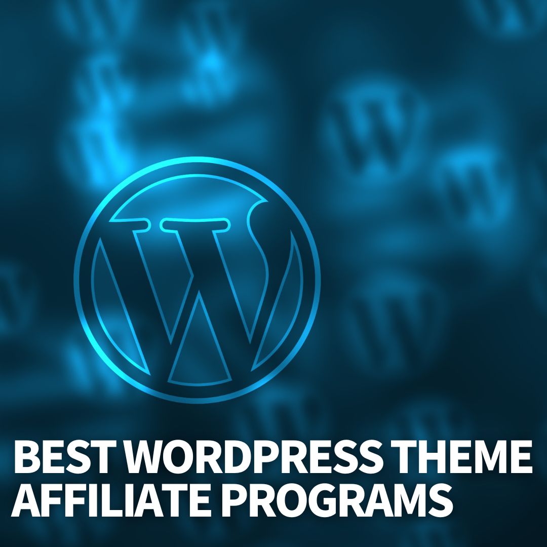 WordPress Theme Affiliate Programs
