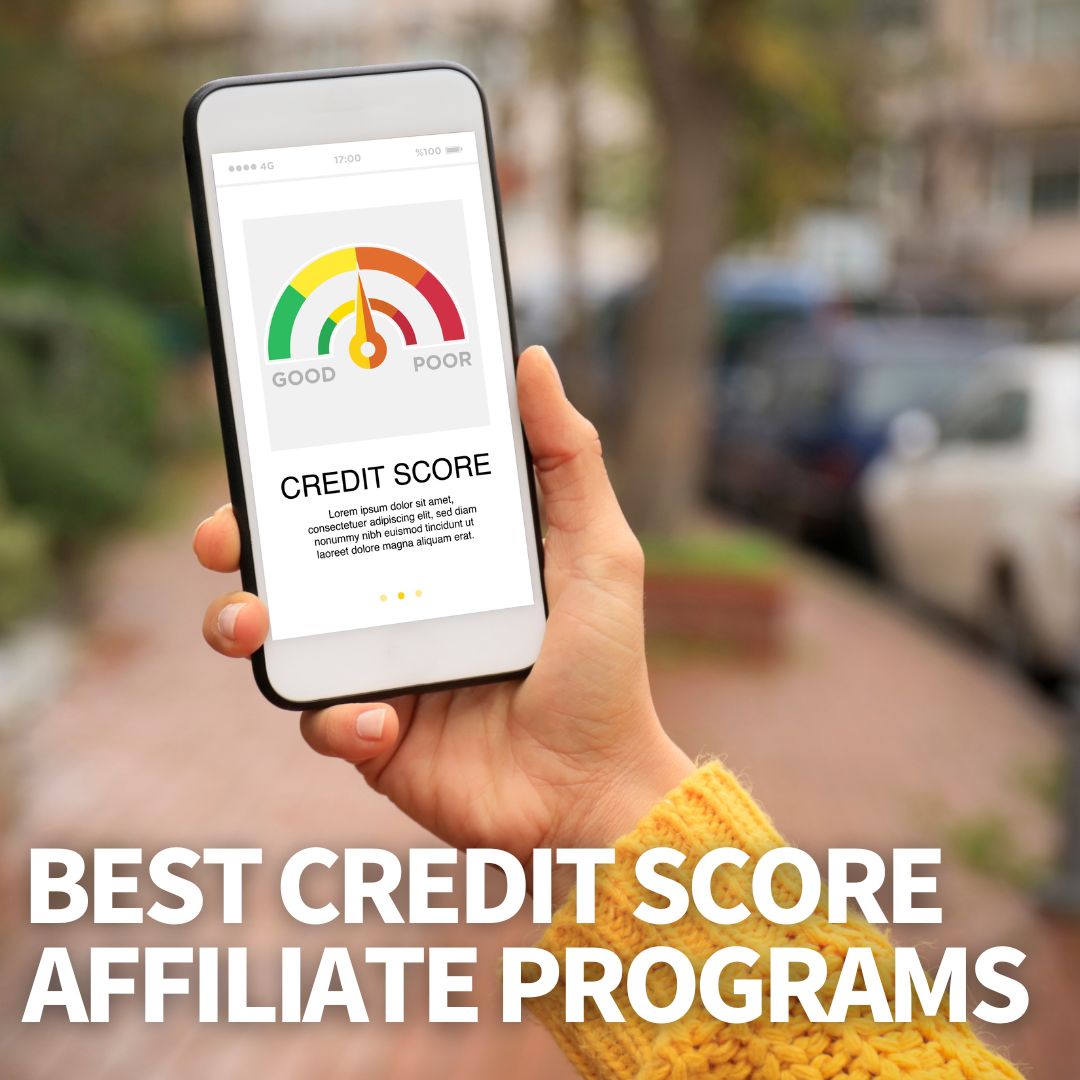 Best Credit Score Affiliate Programs