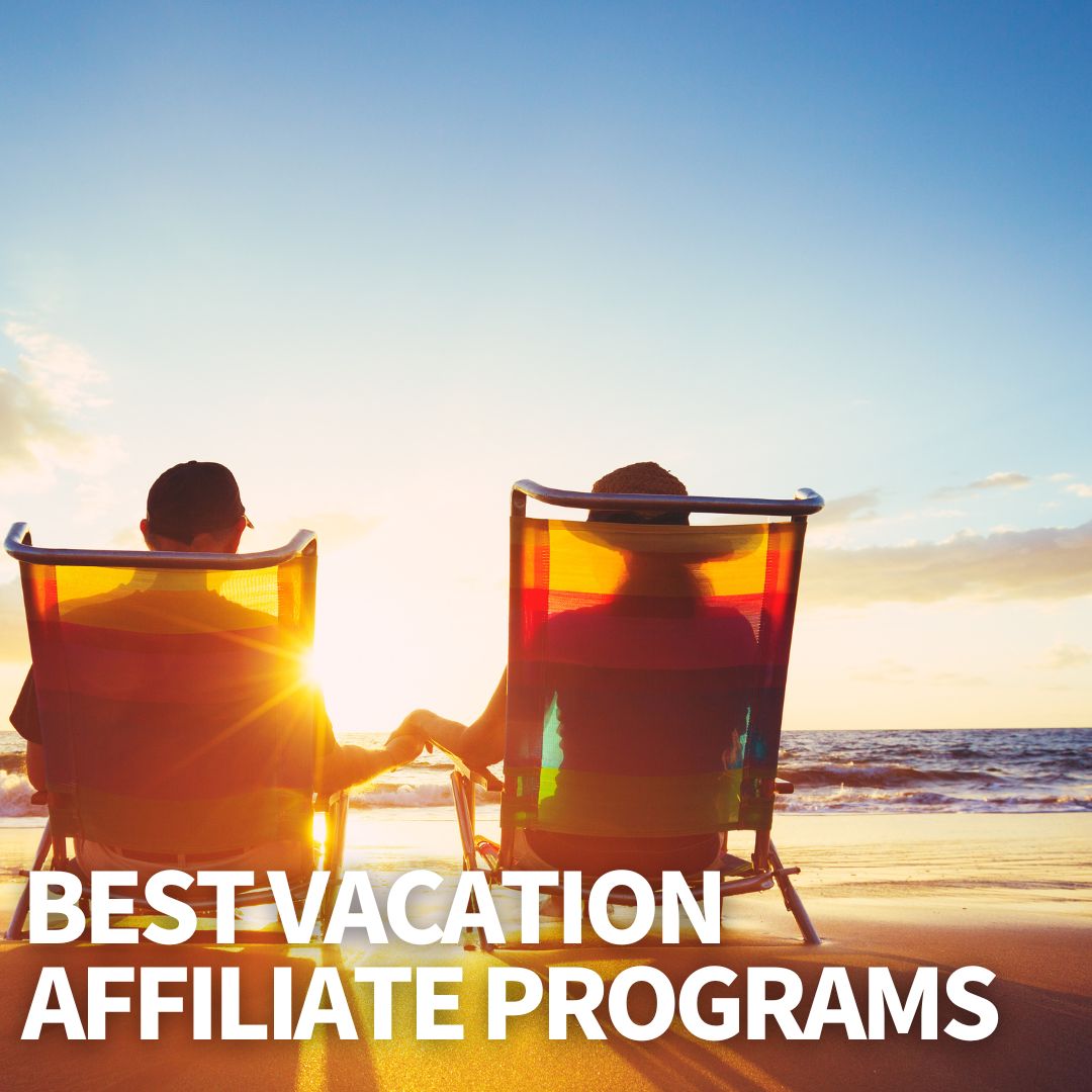Best Vacation Affiliate Programs